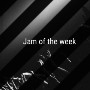 Jam of the week: submit your song